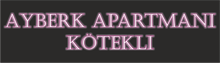 Ayberk Kız Apart Kötekli